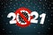 Happy New Year 2021 poster with coronavirus COVID-19 epidemic stop sign. Holiday greeting card without pandemic vector