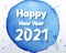 Happy new year 2021 watercolor theme. 2021 Greetings card. abstract background.2021 background banner. Vector illustration