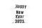 Happy New Year 2023 written with smudged stamp letters