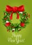 Happy New Year card. Holly pine wreath ribbon