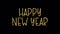 Happy new year gold shimmers and glitters hand lettered text 4K 3D animation on black background