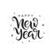 Happy New Year vector lettering. Handwritten design element for card, poster, banner. New nYear typography print.