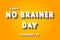 Happy No Brainer Day, February 27. Calendar of February Retro Text Effect, Vector design