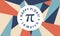 Happy Pi Day. Celebrate Pi Day. March 14th. 3.14 - Vector