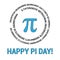 Happy Pi Day Celebrate Pi Day. Mathematical constant. March 14th. Ratio of a circle s circumference to its diameter.