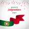 Happy Portugal Independent Day Vector Template Design Illustration