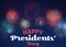 Happy President`s Day - federal holiday. Beautiful bright fireworks lighting up night sky