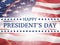 Happy president`s day - poster with the flying flag of the United States of America