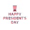 Happy presidents day label. United States federal holiday vintage poster, festive country political third Monday in