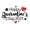 Happy Quarantine day 2021. Covid Valentines day 2021