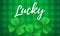 Happy Saint Patrick`s day card with Lucky text and shamrock clover on green gingham background