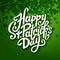 Happy Saint Patrick\'s day handwritten message, brush pen lettering on green shamrock background