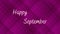 Happy September Text with eye catching design. September wishing. gradient magenta stripes. Lettering typography.