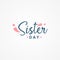 Happy Sisters Day Vector Design Illustration For Celebrate Moment