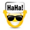 Happy smiling emoji with HaHa sign