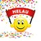 Happy smiling face with carnival helau banner and confetti rain background