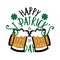 Happy St Patrick Day- text with beer mugs and clover.
