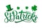 Happy St. Patrick s day calligraphy hand lettering, Leprechaun s hat and clover. Saint Patricks day greeting card. Easy to edit