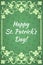 Happy St. Patrick`s Day! Luxury template with floral frame and a decorative pattern