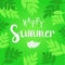 Happy Summer vector illustration. Vibrant green background with hand drawn lettering.