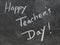 Happy Teachers Day written in chalkboard