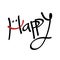 Happy text lettering handwritten with happy face on white background