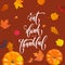 Happy Thanksgiving holiday autumn fall vector pumpkin calligraphy leaf greeting card