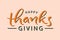 Happy Thanksgiving - lettering. Congratulations on the holiday
