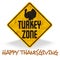 Happy Thanksgiving Turkey Zone Sign Grunge Fun