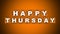 Happy Thursday Text Title - Square Wooden Concept - Orange Background - 3D Illustration