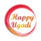 Happy Ugadi. Greeting card with Ugadi lettering