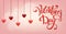 Happy Valentine`s Day greeting card. Hanging red hearts on gentle pink background