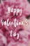 Happy Valentine`s Day text on beautiful blurred pink peony background.  Greeting card.  Happy valentines day. Vertical image