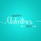 Happy Valentines Day card, script typography, teal background