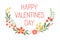 Happy Valentines Day Inscription with Blooming Flowers Vector Illustration