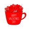 Happy Valentines Day. Red cup mug full of heart set. Love teacup with hearts. Polka dot. Coffee, tea, hot chocolate, cocoa drink.