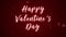 Happy valentines day text on red background and animation heart shape with romantic of motion graphic