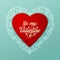 Happy Valentines day vector card. Big red heart with floral ornaments and elegant handwritten text Be My Valentine