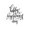 happy vegetarian day - hand lettering inscription to healthy life holiday