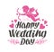 Happy Wedding Day. Label with beautiful lettering, calligraphy. Vector illustration