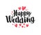 Happy wedding, lettering. Marriage, marry concept. Handwritten inscription, calligraphy vector