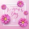 Happy Womens Day Floral Greeting Card Design. International Female Holiday Illustration with Flower and Typography