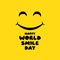 Happy world smile day banner. Good mood. Fun concept. Vector on isolated background. EPS 10