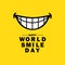 Happy world smile day banner. Joy, laught, fun. Good emotion concept. Vector on isolated background. EPS 10