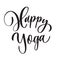 Happy Yoga. Concept inscription typography design logo