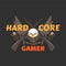 Hard core gamer