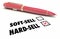 Hard Vs Soft Sell Checkbox Mark Pen Approach Customers 3d Illustration