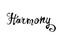 Harmony. Word of calligraphic letters