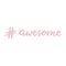 Hashtag awesome - fun hand drawn nursery lettering. Good print for baby clothes. Vector illustration