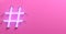 Hashtag pink plastic banner neon light sign